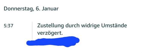 zustellung durch widrige umstände verzögert